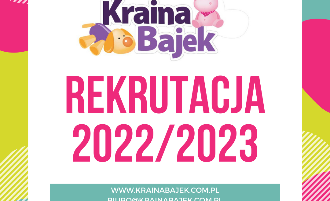 Rekrutacja do naszego przedszkola na rok szkolny 2022/2023
