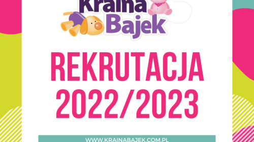 Rekrutacja do naszego przedszkola na rok szkolny 2022/2023